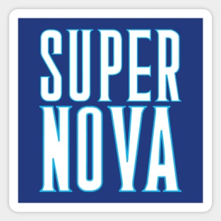 Super Nova Magnet